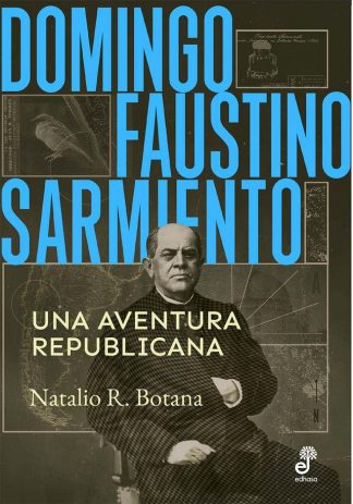 DOMINGO FAUSTINO SARMIENTO