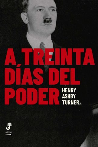 A TREINTA DIAS DEL PODER