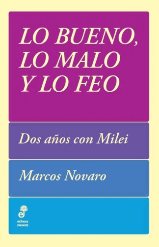 LO BUENO, LO MALO Y LO FEO