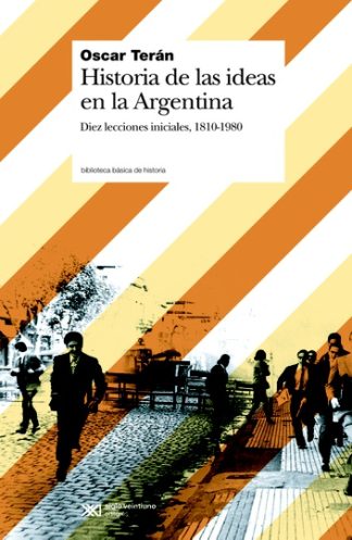 HISTORIA DE LAS IDEAS EN ARGENTINA