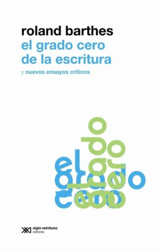 EL GRADO CERO DE LA ESCRITURA