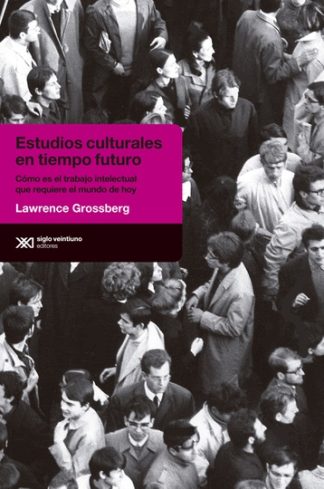 ESTUDIOS CULTURALES EN TIEMPO FUTURO