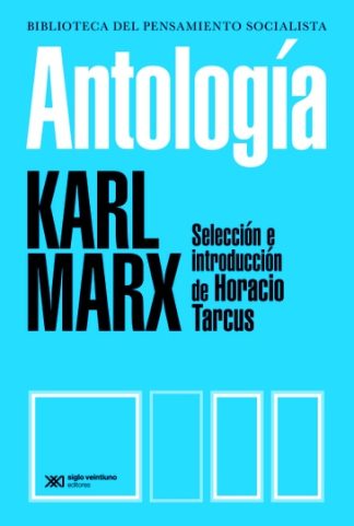 ANTOLOGIA.KARL MARX