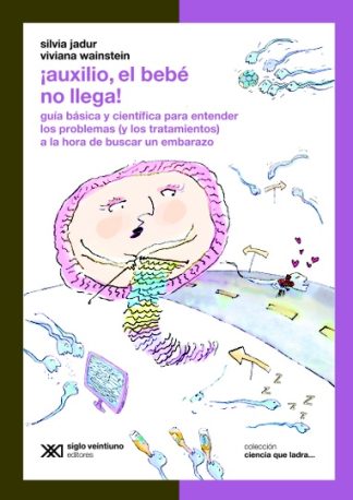 ¡AUXILIO, EL BEBE NO LLEGA!