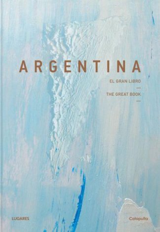 ARGENTINA. EL GRAN LIBRO