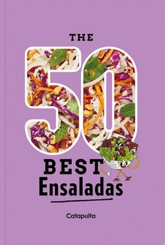 THE 50 BEST ENSALADAS