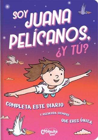 SOY JUANA PELICANOS ¿Y TU?