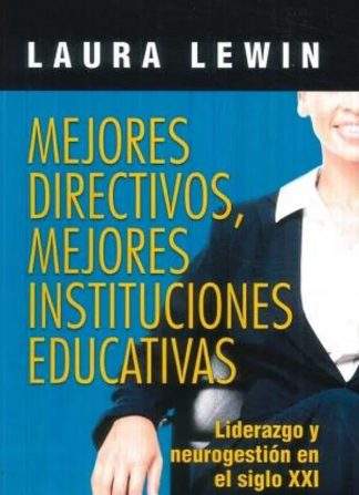MEJORES DIRECTIVOS, MEJORES INSTITUCIONES EDUCATIVAS