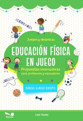 EDUCACION FISICA EN JUEGO