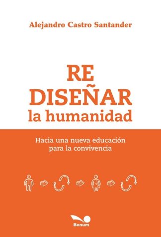 REDISEÑAR LA HUMANIDAD