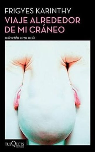 VIAJE ALREDEDOR DE MI CRANEO