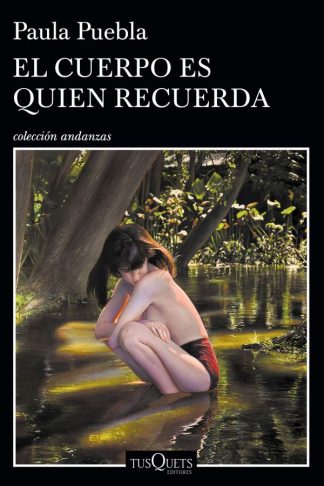 EL CUERPO ES QUIEN RECUERDA