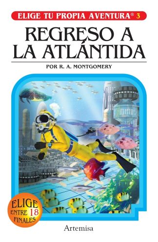 ELIGE TU PROPIA AVENTURA 3: Regreso a la Atlántida