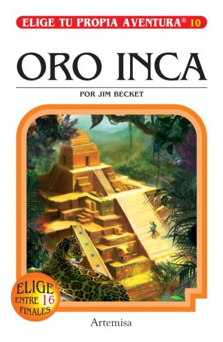 ELIGE TU PROPIA AVENTURA 10: El oro de los Incas