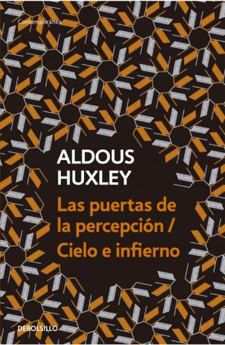 LAS PUERTAS DE LA PERCEPCION / CIELO E INFIERNO