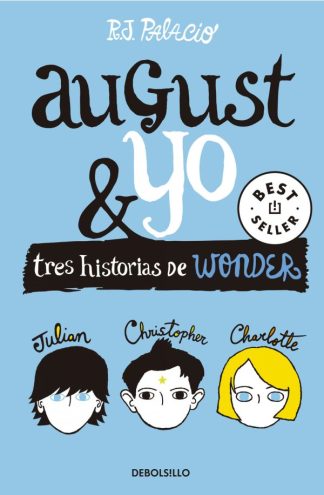 AUGUST Y YO. TRES HISTORIAS DE WONDER