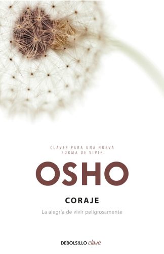 CORAJE (CLAVES PARA UNA NUEVA FORMA DE VIVIR)