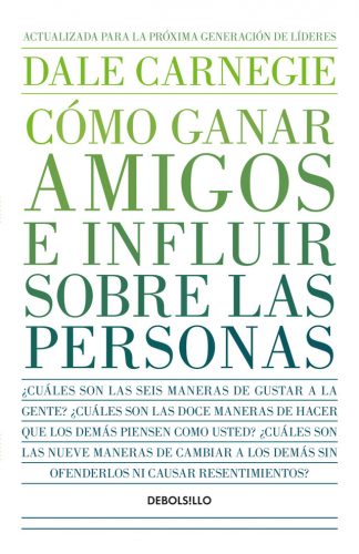 COMO GANAR AMIGOS E INFLUIR SOBRE LAS PERSONAS