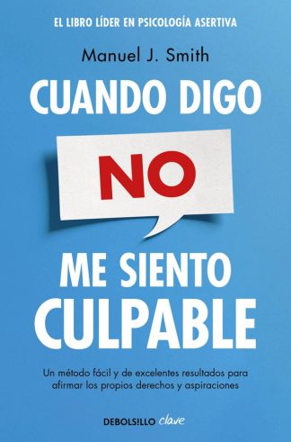 CUANDO DIGO NO, ME SIENTO CULPABLE