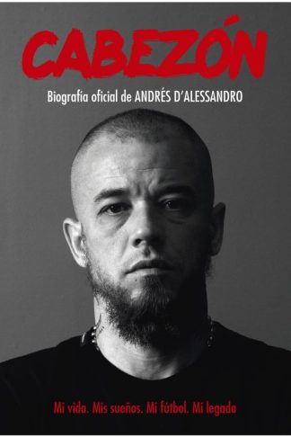 CABEZON. BIOGRAFIA OFICIAL DE ANDRES D’ALESSANDRO