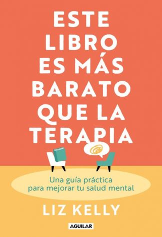 ESTE LIBRO ES MAS BARATO QUE LA TERAPIA