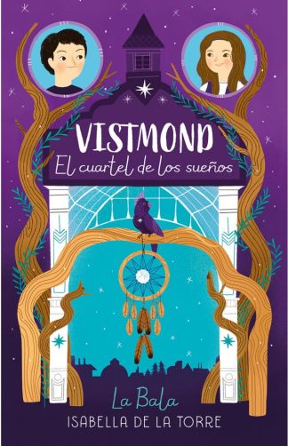 VISTMOND. EL CUARTEL DE LOS SUEÑOS
