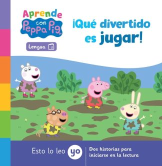 APRENDE CON PEPPA PIG  ¡QUE DIVERTIDO ES JUGAR!