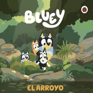 BLUEY 3: EL ARROYO