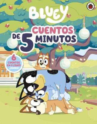BLUEY: CUENTOS DE 5 MINUTOS