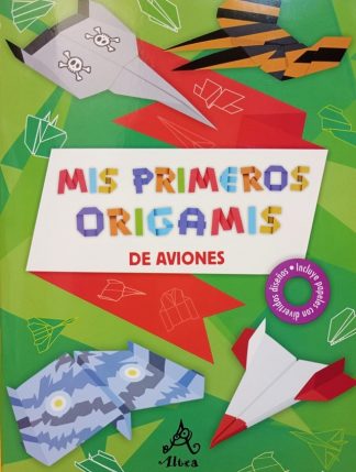 MIS PRIMEROS ORIGAMIS DE AVIONES