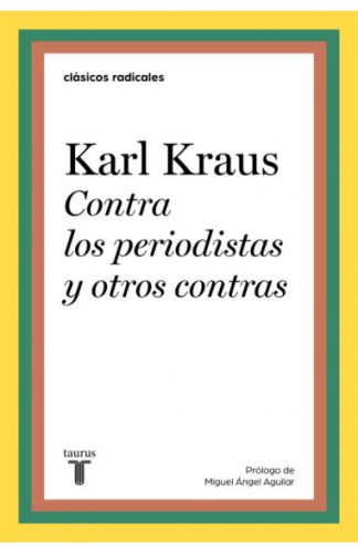 CONTRA LOS PERIODISTAS Y OTROS CONTRAS