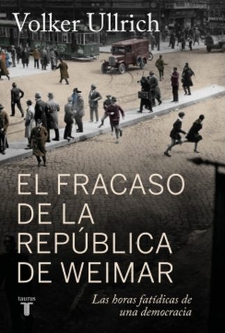 EL FRACASO DE LA REPUBLICA DE WEIMAR