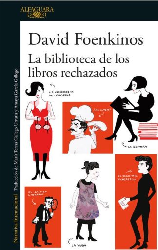 LA BIBLIOTECA DE LOS LIBROS RECHAZADOS
