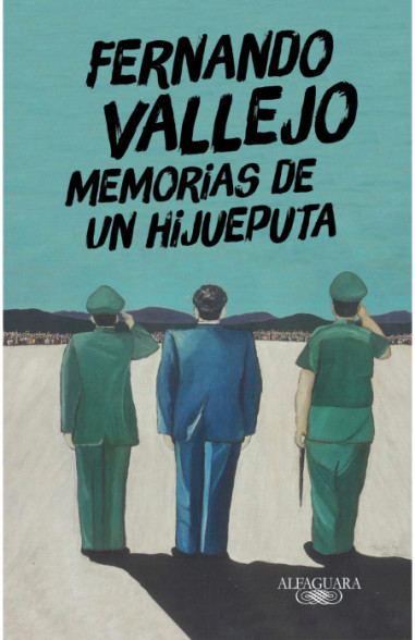 MEMORIAS DE UN HIJUEPUTA