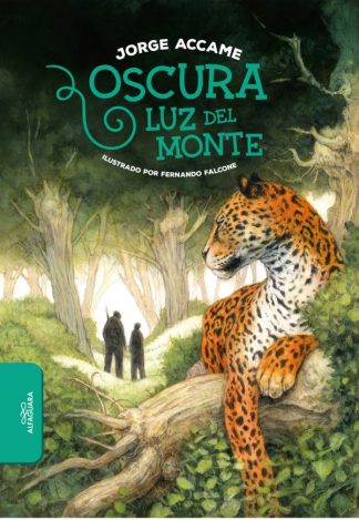 OSCURA LUZ DEL MONTE