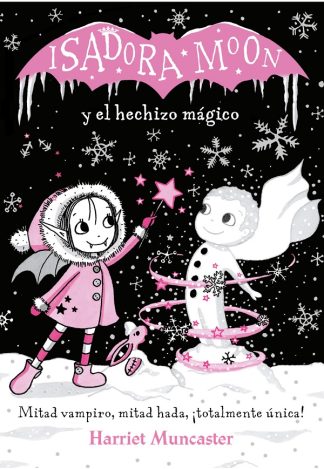 ISADORA MOON Y EL HECHIZO MAGICO
