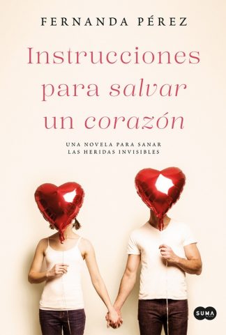 INSTRUCCIONES PARA SALVAR UN CORAZON