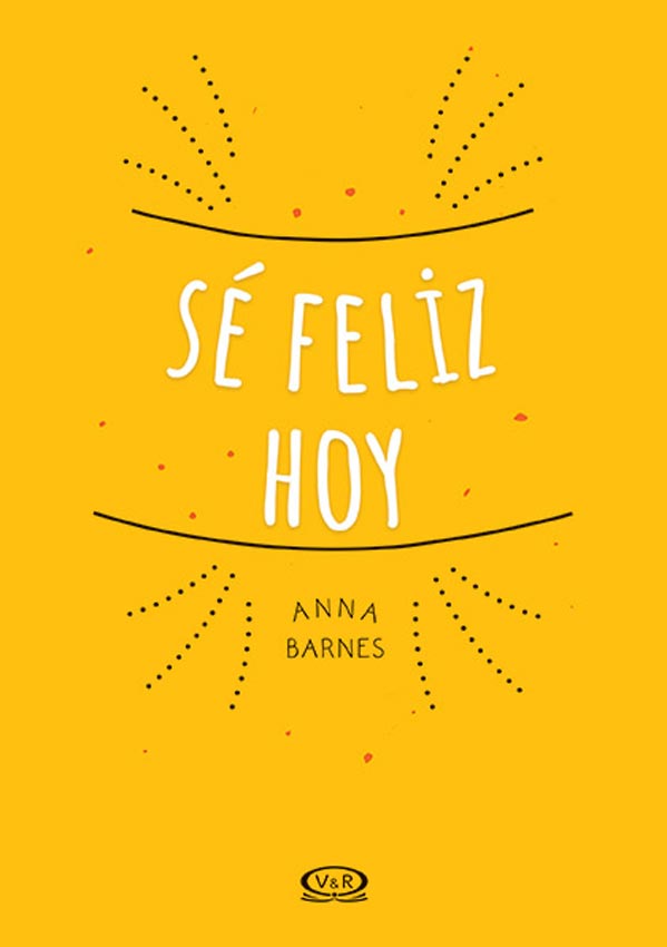 SE FELIZ HOY