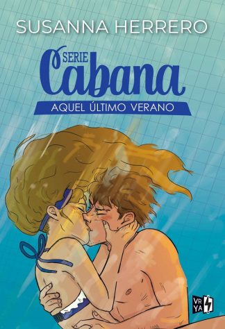 SERIE CABANA: AQUEL ULTIMO VERANO