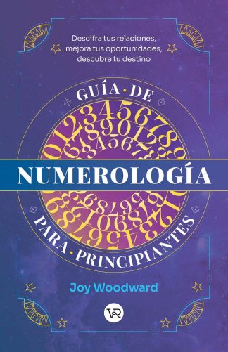 GUIA DE NUMEROLOGIA PARA PRINCIPIANTES