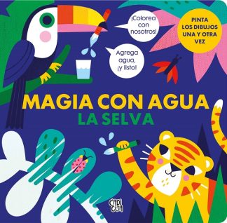 MAGIA CON AGUA | LA SELVA