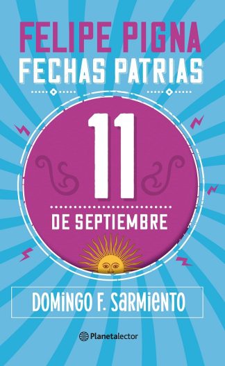 FECHAS PATRIAS: 11 DE SEPTIEMBRE