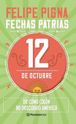 FECHAS PATRIAS: 12 DE OCTUBRE
