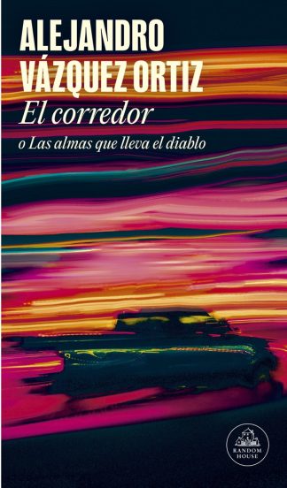 EL CORREDOR O LAS ALMAS QUE LLEVA...(MDLL)