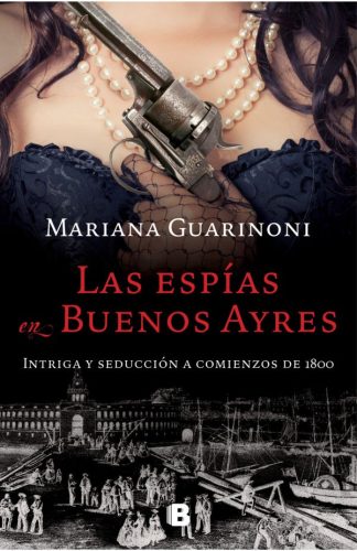 LAS ESPIAS DE BUENOS AYRES