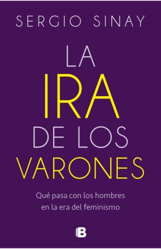 LA IRA DE LOS VARONES