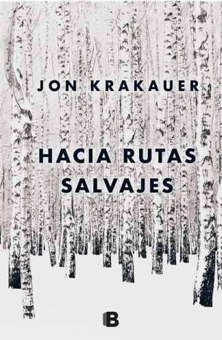 HACIA RUTAS SALVAJES