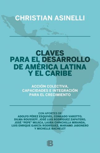 CLAVES PARA EL DESARROLLO DE AMERICA LATINA Y EL CARIBE