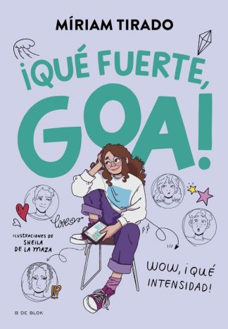 ME LLAMO GOA 2 ¡QUE FUERTE, GOA!