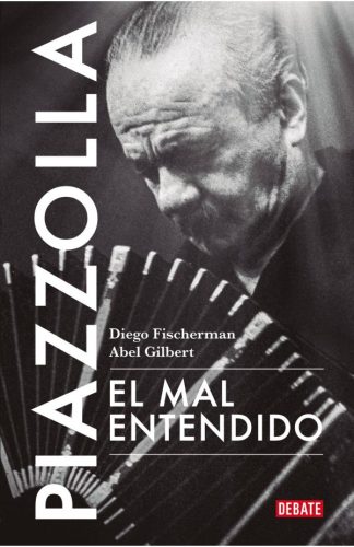 PIAZZOLLA. EL MAL ENTENDIDO